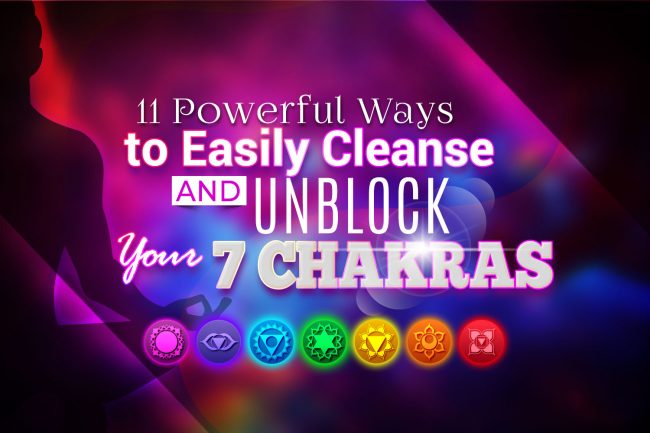 11 powerful ways to easily cleanse and unblock your 7 chakras image of how to unblock chakras