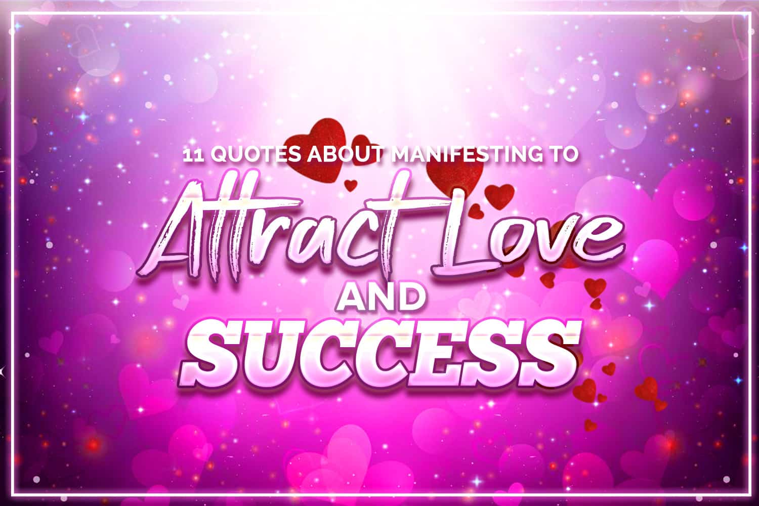 11 Quotes About Manifesting to Attract Love and Success