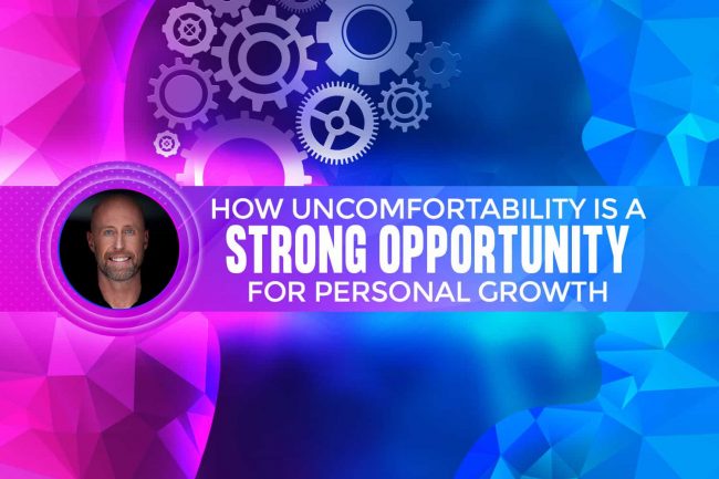 How Uncomfortability is a Strong Opportunity for Personal Growth image about uncomfortabilty
