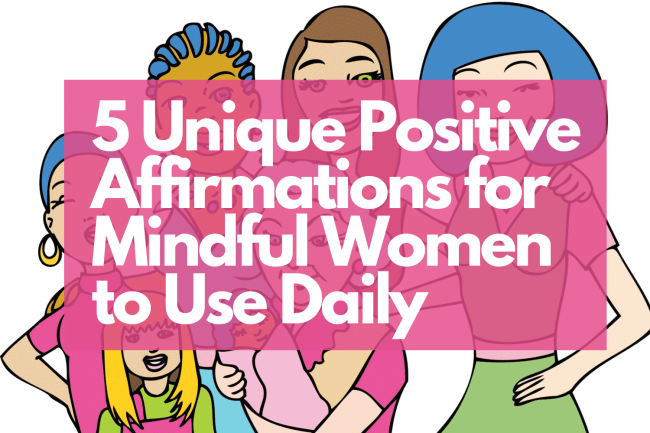 positive affirmations for women to use daily