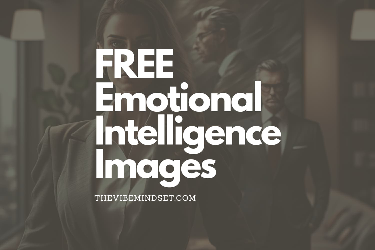 FREE Emotional Intelligence Images FREE Emotional Intelligence Images
